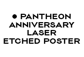 —————————Laser etched Poster —— Pantheon —— Anniversary